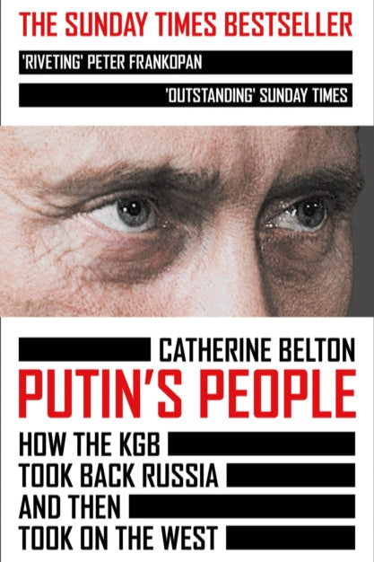 9780007578818-Putin’s People : How the KGB Took Back Russia and Then Took on the West
