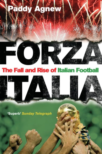 9780091905620-Forza Italia : The Fall and Rise of Italian Football