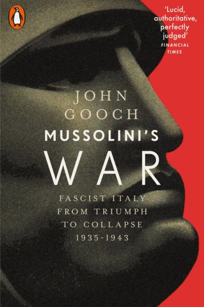 9780141980294-Mussolini's War : Fascist Italy from Triumph to Collapse, 1935-1943