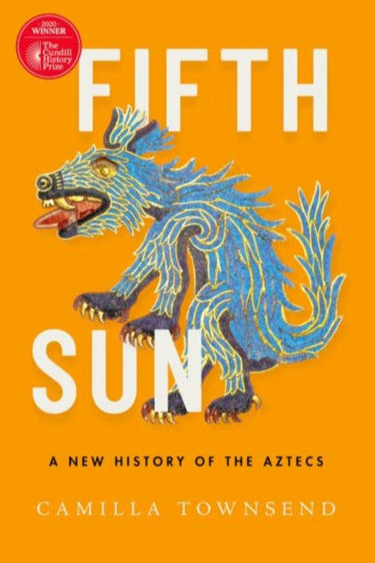 9780197577660-Fifth Sun : A New History of the Aztecs