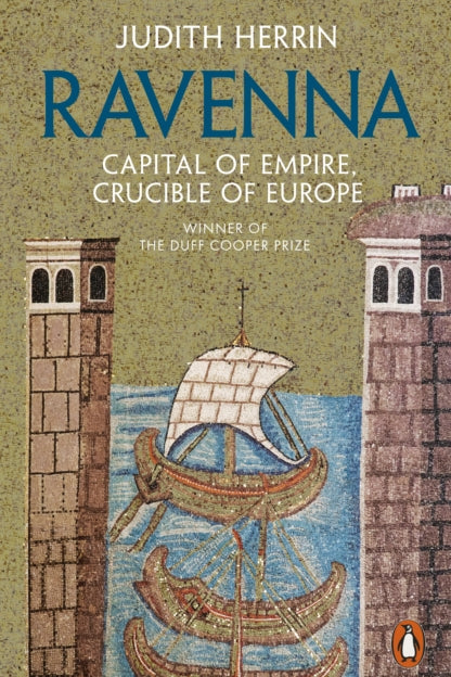 9780241954454-Ravenna : Capital of Empire, Crucible of Europe