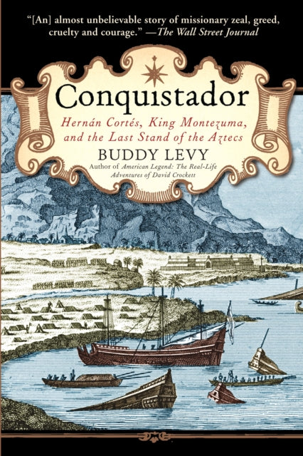 9780553384710-Conquistador : Hernan Cortes, King Montezuma, and the Last Stand of the Aztecs