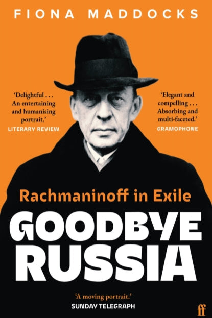 9780571371143-Goodbye Russia : Rachmaninoff in Exile