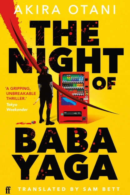 9780571391073-The Night of Baba Yaga : Kill Bill meets Thelma and Louise in this gripping Japanese cult thriller