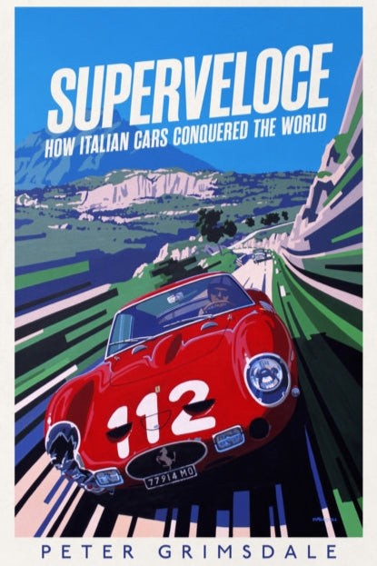 9781398513037-Superveloce : How Italian Cars Conquered the World