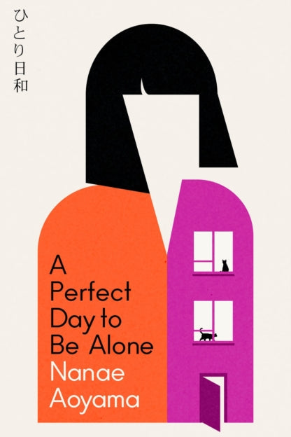9781529427684-A Perfect Day to be Alone : the award-winning Japanese coming-of-age classic