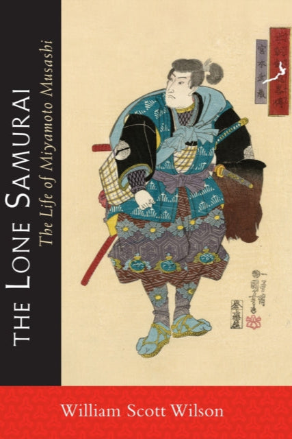 9781590309872-The Lone Samurai : The Life of Miyamoto Musashi