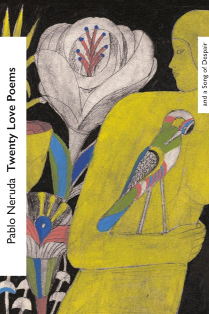 9781784878207-Twenty Love Poems and a Song of Despair