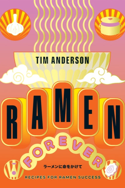 9781784886608-Ramen Forever : Recipes for Ramen Success