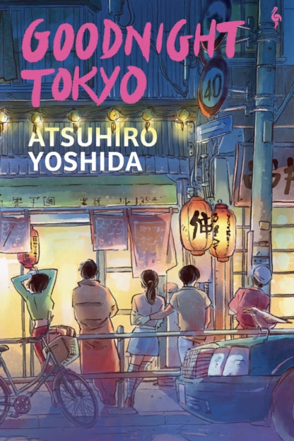 9781787705579-Goodnight Tokyo : The English language debut from bestselling Japanese author