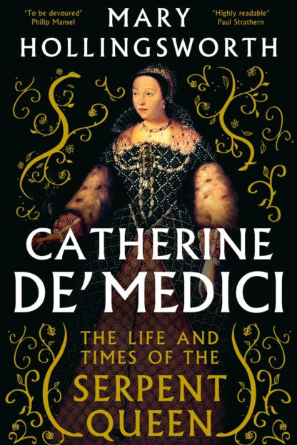 9781800244771-Catherine de' Medici : The Life and Times of the Serpent Queen