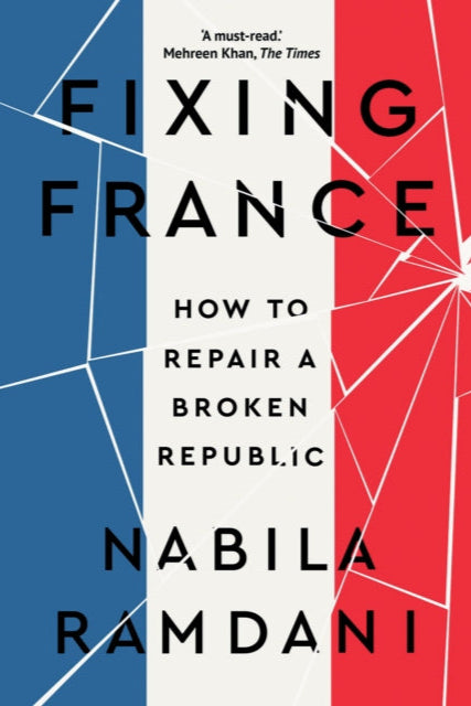 9781805260998-Fixing France : How to Repair a Broken Republic