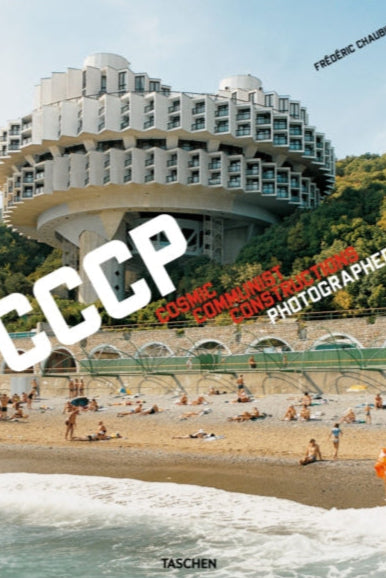 9783836525190-Frederic Chaubin. CCCP. Cosmic Communist Constructions Photographed