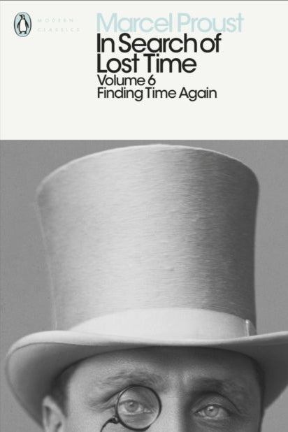 Book cover of 'In Search of Lost Time' by Marcel Proust with a black and white photo of a person wearing a top hat.