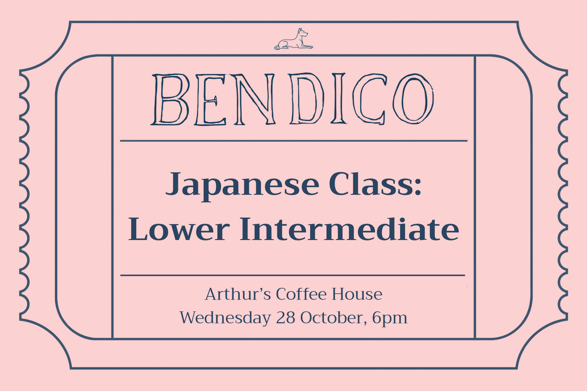Japanese Class: Lower Intermediate (28 October)