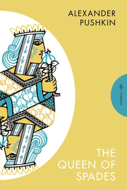 Book cover of 'The Queen of Spades' by Alexander Pushkin with a stylized illustration of a queen and text on a beige background.