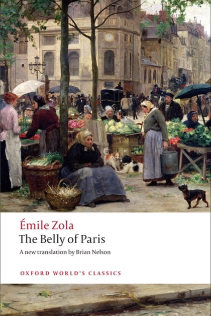 Book cover of 'The Belly of Paris' by Emile Zola with a market scene illustration.