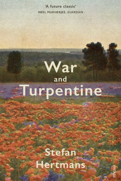 Book cover of 'War and Turpentine' by Stefan Hertmans with a scenic background.