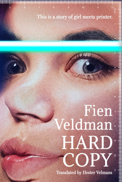 Book cover of 'Hard Copy' by Fien Veldman with a close-up of a person's face.