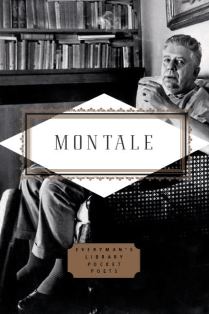 Book cover of 'Montale' by Everyman's Library Pocket Poets with a black and white photo of a man sitting.