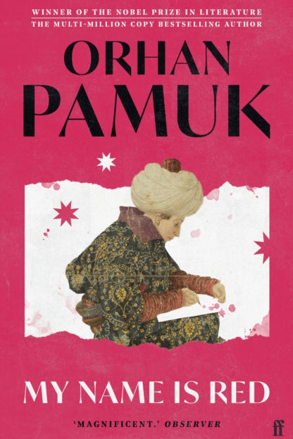 Book cover of 'My Name is Red' by Orhan Pamuk with a pink background and illustration of a person writing.