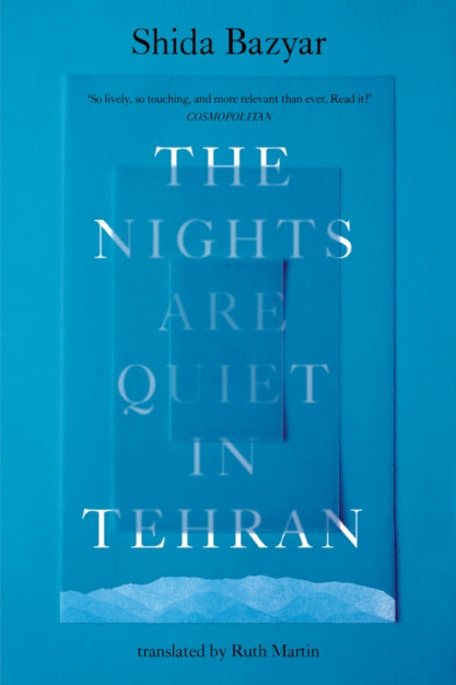 Book cover of 'The Nights Are Quiet in Tehran' with a blue background and white text.