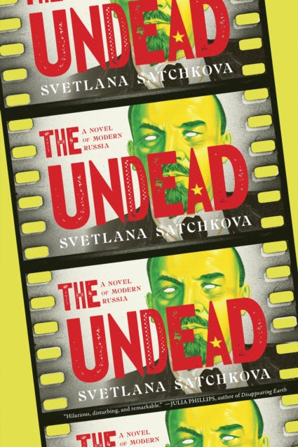 Book cover of 'The Undead' by Svetlana Satchkova with film strip design on a yellow background.