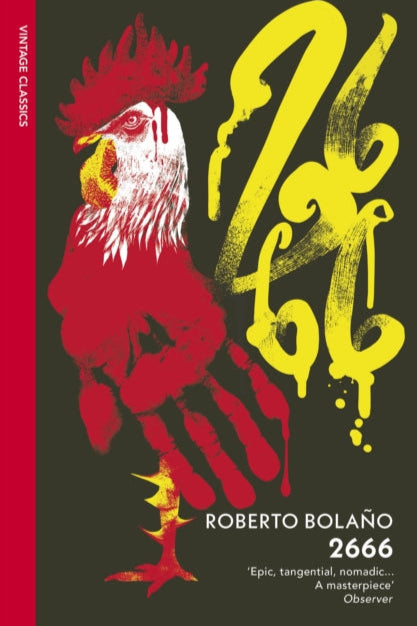 Book cover of '2666' by Roberto Bolano with a red rooster and yellow text on a dark background.