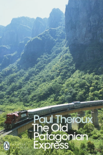 9780141189154-The Old Patagonian Express : By Train Through the Americas