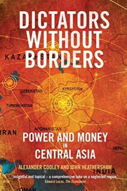 9780300243192-Dictators Without Borders : Power and Money in Central Asia