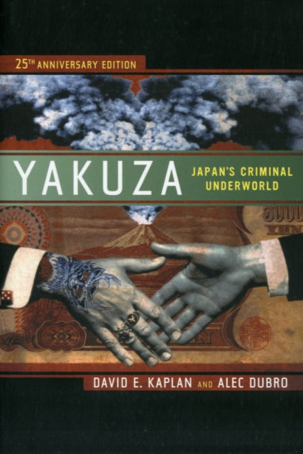 9780520274907-Yakuza : Japan's Criminal Underworld