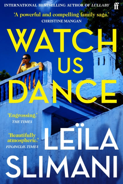 9780571376087-Watch Us Dance : The vibrant new novel from the bestselling author of Lullaby