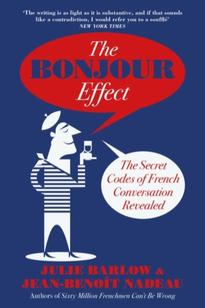 9780715652190-The Bonjour Effect : The Secret Codes of French Conversation Revealed