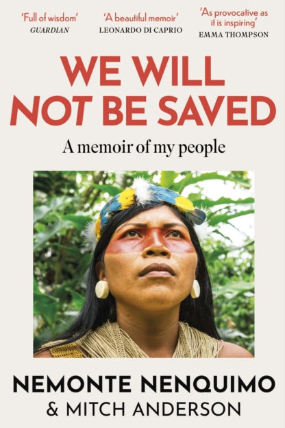 9781472289711-We Will Not Be Saved : A memoir of hope and resistance in the Amazon rainforest  (Reese Witherspoon's Book Club Pick)