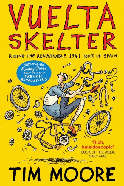 9781529113792-Vuelta Skelter : Riding the Remarkable 1941 Tour of Spain