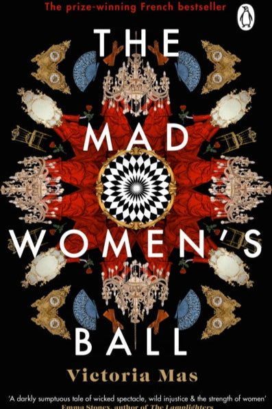 9781529176773-The Mad Women's Ball : The prize-winning, international bestseller and Sunday Times Top Fiction selection