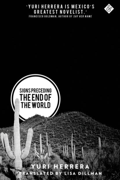 9781908276421-Signs Preceding the End of the World : Winner of the 2016 Best Translated Book Award