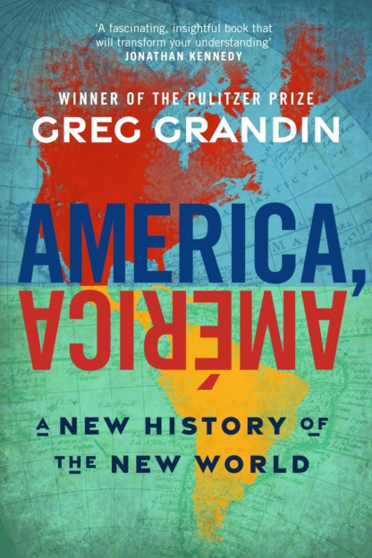 9781911709909-America, America : A New History of the New World