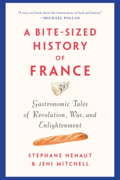 Book cover of 'A Bite-Sized History of France' with a blue border, cheese, and baguette illustration.