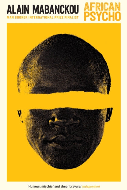 Book cover of 'African Psycho' by Alain Mabanckou with a stylized black and white face on a yellow background.