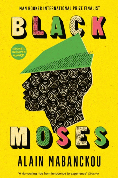 Book cover of 'Black Moses' by Alain Mabanckou with a yellow background and colorful text.