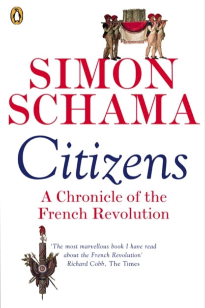 Book cover of 'Citizens: A Chronicle of the French Revolution' by Simon Schama with decorative elements and text.