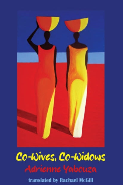 Book cover of 'Co-Wives, Co-Widows' by Adrienne Yabouza with abstract art design.