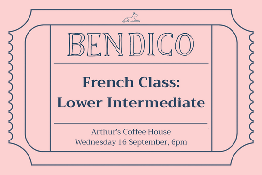 A pink and navy blue ticket-style graphic advertising a French class at Bendico, Arthur's Coffee House, Wednesday 16 September, 6pm.