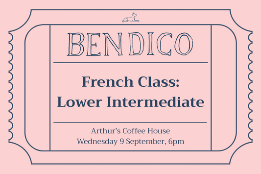A pink ticket-style graphic with dark blue text reading 'BENDICO French Class: Lower Intermediate' and smaller text 'Arthur's Coffee House Wednesday 9 September, 6pm'.