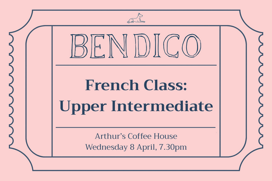 Promotional poster for Bendico French Class: Upper Intermediate at Arthur's Coffee House on a pink background