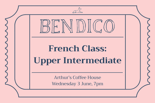 Promotional poster for Bendico French Class: Upper Intermediate at Arthur's Coffee House on a pink background
