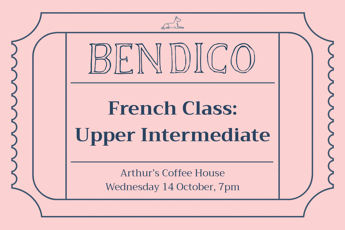 Promotional poster for Bendico French Class: Upper Intermediate at Arthur's Coffee House on a pink background