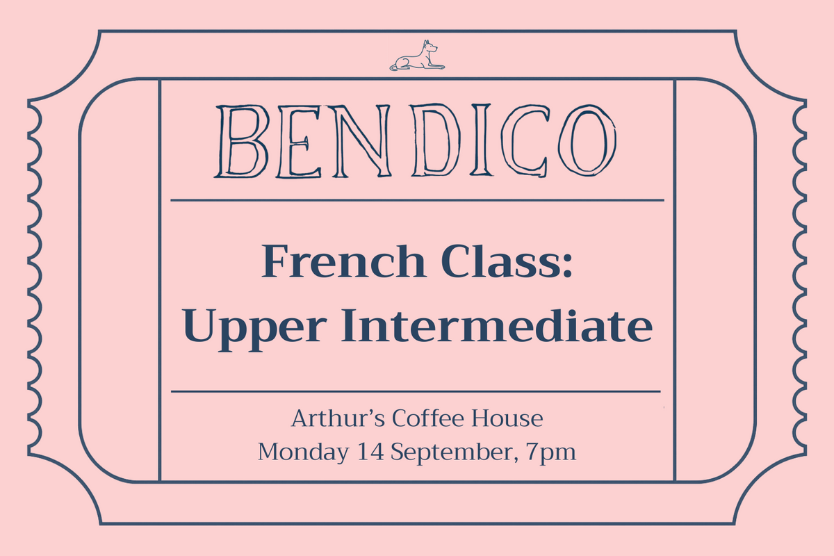 Promotional poster for Bendico French Class: Upper Intermediate at Arthur's Coffee House on a pink background