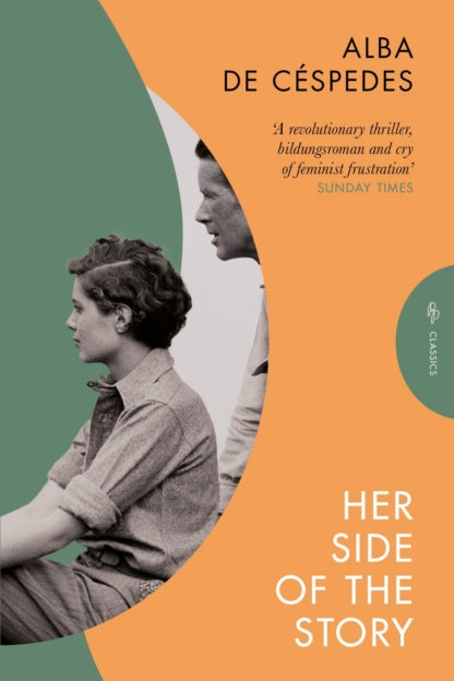 Book cover of 'Her Side of the Story' by Alba de Céspedes with a vintage-style illustration of two women.